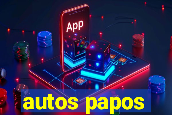 autos papos